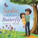Sadie, the Purple Butterfly - eBook