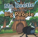 Mr. Beetle Meets the Big People - Book