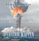 Operation Wappen : A War That Never Was - Book