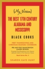 (My Version) the Best 17Th Century Alabama and Mississippi Black Cooks : First Thanksgiving and Christmas Emanuel Cookbook - Book