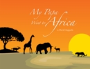 My Papa Went to Africa - eBook