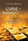 Curse of Yamashita's Gold : The Sequel to the Improbable Life of Billy T. Kettle - Book