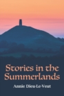 Stories in the Summerlands : A pilgrimage into esoteric Avalon - Book