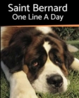 Saint Bernard - One Line a Day : A Three-Year Memory Book to Track Your Dog's Growth - Book
