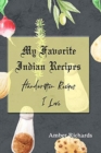 My Favorite Indian Recipes : Handwritten Recipes I Love - Book