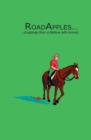 RoadApples... : droppings from a lifetime with horses... - Book