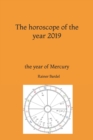 The horoscope of the year 2019 : the year of Mercury - Book