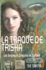 La traque de Trisha : Les Seigneurs Dragons de Valdier Tome 3 - Book