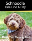 Schnoodle - One Line a Day : A Three-Year Memory Book to Track Your Dog's Growth - Book