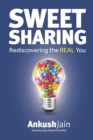 Sweet Sharing : Rediscovering the REAL You - Book