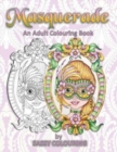 Masquerade : An Adult Colouring Book By Sassy Colouring - Book