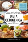 Dieta Cetogenica : Una Guia Basica para una Vida Keto para Principiantes (+20 Faciles Recetas) - Book