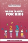 Brain Teasers For Kids : Kakuro For Kids - Book