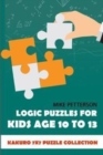Logic Puzzles For Kids Age 10 To 13 : Kakuro 7x7 Puzzle Collection - Book