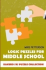 Logic Puzzles For Middle School : Kakuro 7x7 Puzzle Collection - Book