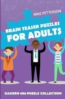Brain Teaser Puzzles For Adults : Kakuro 8x8 Puzzle Collection - Book