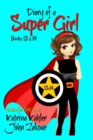 Diary of a Super Girl - Books 13 and 14 : Books for Girls - Book