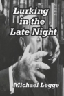 Lurking in the Late Night - Book