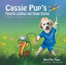 Cassie Pup's Favorite Ladybug and Snake Stories : Cassie's Marvelous Music Lessons Series - Book