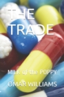 The Trade : MILK of the POPPY - Book