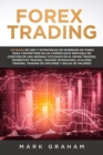 Forex Trading !10 Pasos de Oro y Estrategias de Inversion en Forex para Convertirse en un Comerciante Rentable en Cuestion de Una Semana!Utilizado en el Swing Trading, Momentum Trading - Book