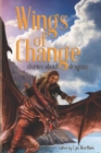 Wings of Change : Stories about Dragons - Book