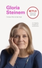 I Know This to Be True: Gloria Steinem - Book