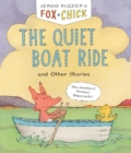 Fox & Chick: The Quiet Boat Ride : and Other Stories - Book