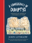 A Confederacy of Dumptys : Portraits of American Scoundrels in Verse - eBook