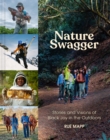 Nature Swagger : Stories and Visions of Black Joy in the Outdoors - Book