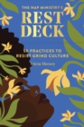 Nap Ministry's Rest Deck : 50 Practices to Resist Grind Culture - Book