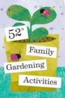 52 Family Gardening Activities - Book