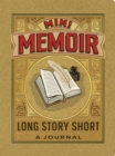 Mini Memoir : Long Story Short - A Journal - Book