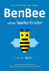 BenBee and the Teacher Griefer : The Kids Under the Stairs - Book