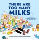 There Are Too Many Milks - Book