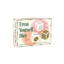 Treat Yourself Dice : You Deserve It! - Book