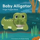 Baby Alligator: Finger Puppet Book - Book