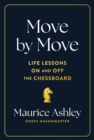 Move by Move : Life Lessons on and off the Chessboard - Book