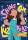 Shine On, Luz Veliz! - Book