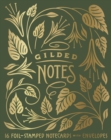 Gilded Notes : 16 Foil-Stamped Notecards & Envelopes - Book