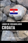 Libro de Vocabulario Croata : Un Metodo Basado en Estrategia - Book
