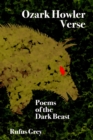 Ozark Howler Verse : Poems of the Dark Beast - Book