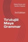 Tz'utujiil Maya Grammar : 3rd Edition - Book