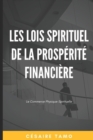 Les Lois Spirituel de la Prosperite Financiere : Le commerce physique-spirituelle. - Book