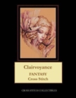 Clairvoyance : Fantasy Cross Stitch Pattern - Book