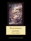 Perseverance : Fantasy Cross Stitch Pattern - Book