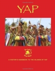 Yap - the Land of Stone Money : A Visitor's Handbook to the Islands of Yap - Book