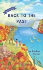 Back To The Past : (Dyslexie Font) Decodable Chapter Books - Book