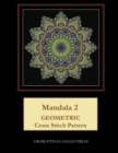 Mandala 2 : Geometric Cross Stitch Pattern - Book