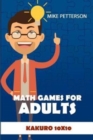 Math Games For Adults : Kakuro 10x10 - Book